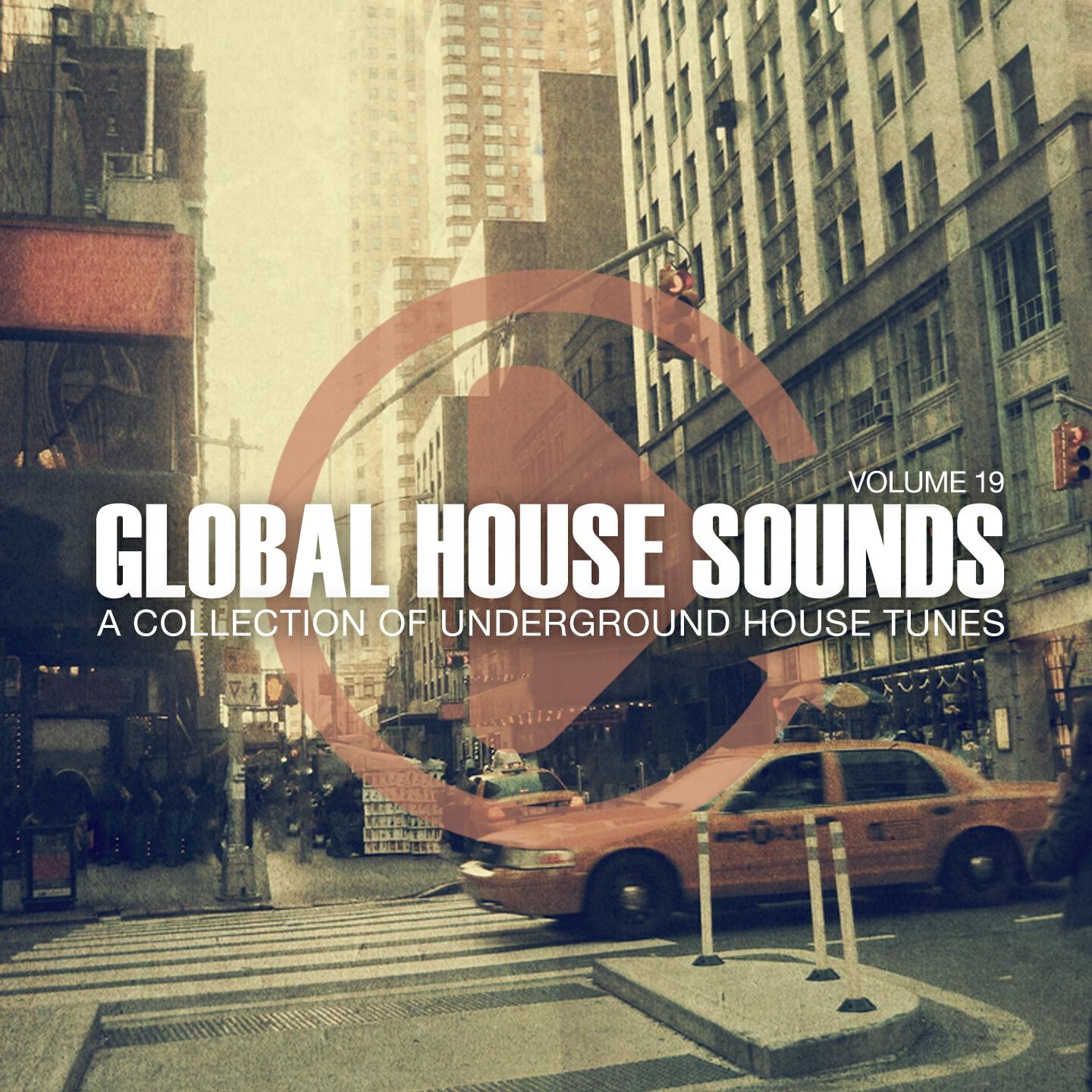 Релиз Global House Sounds, Vol. 19