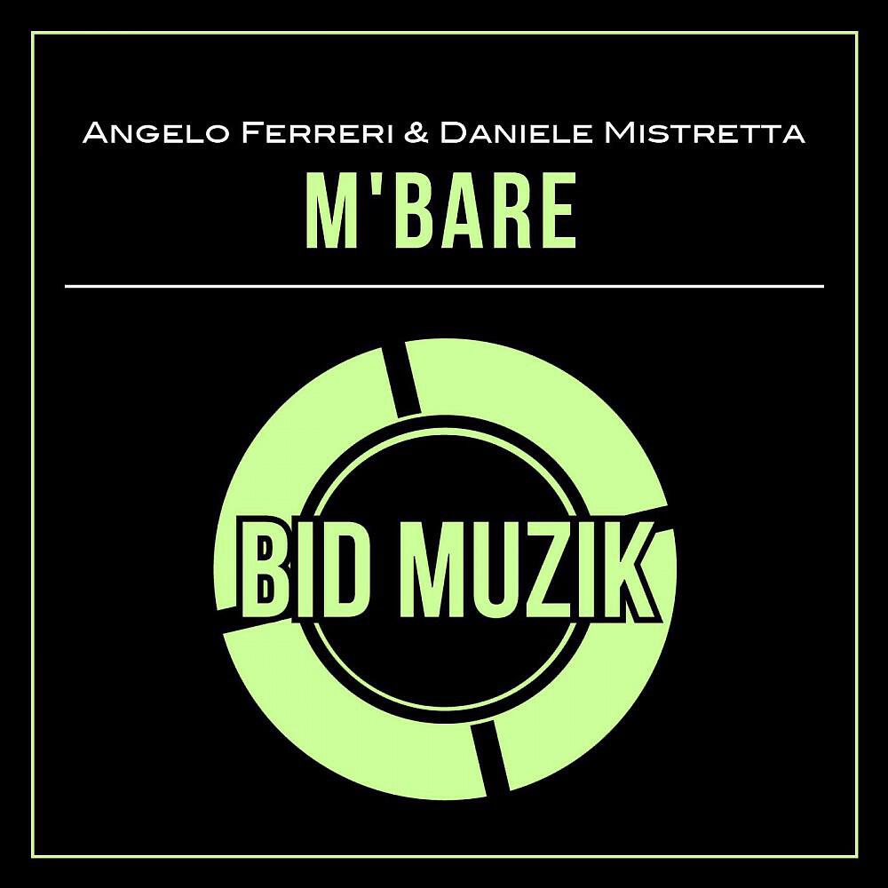 Angelo Ferreri & Daniele Mistretta