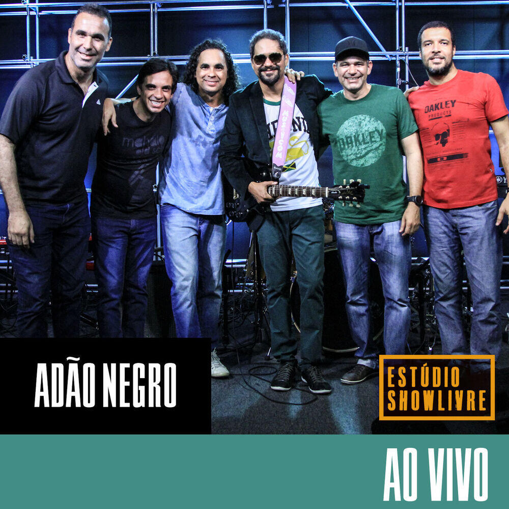 Релиз Adão Negro no Estúdio Showlivre (Ao Vivo)