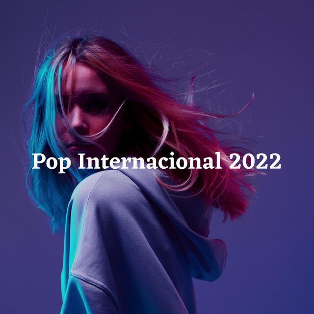 Релиз Pop Internacional 2022