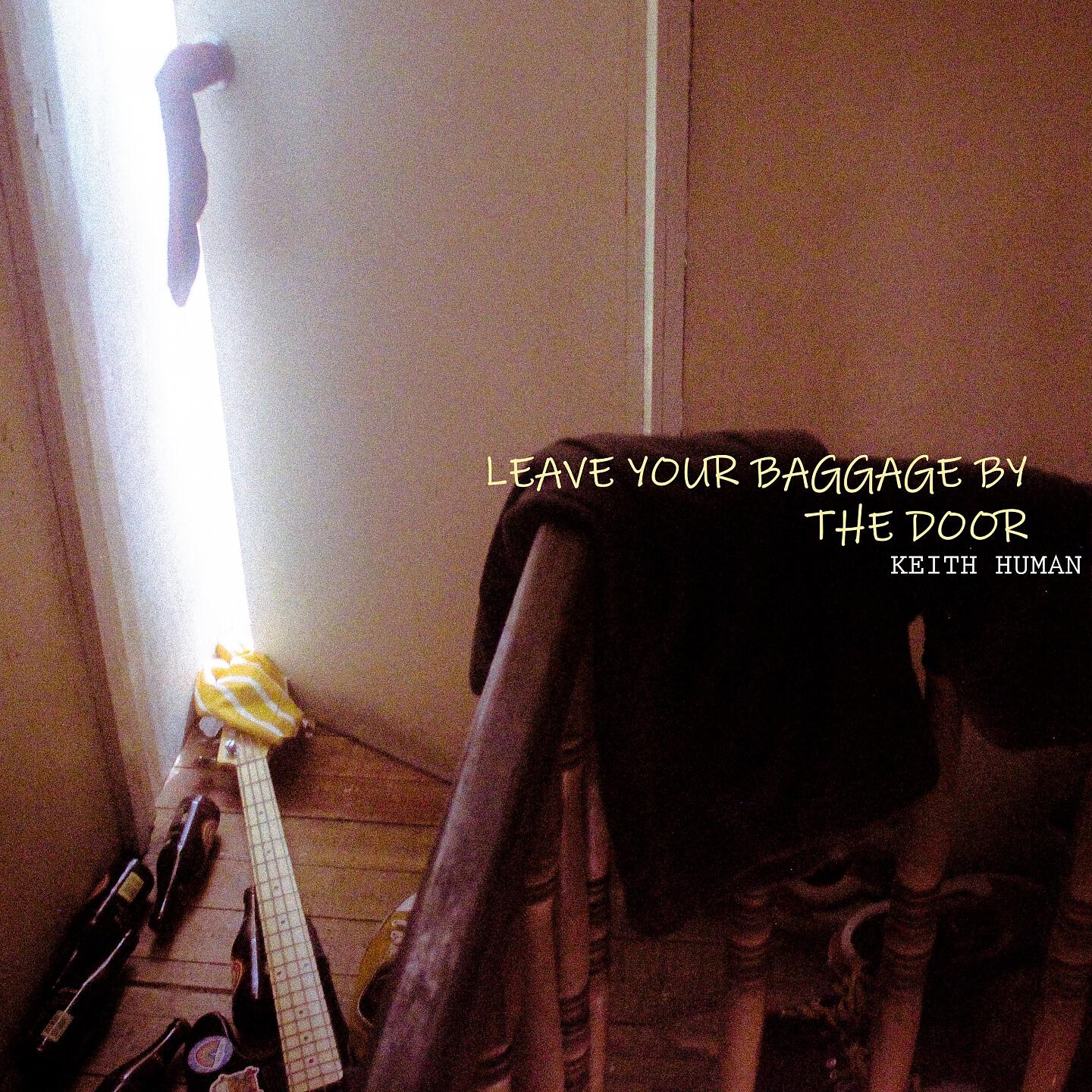 Релиз Leave Your Baggage by the Door