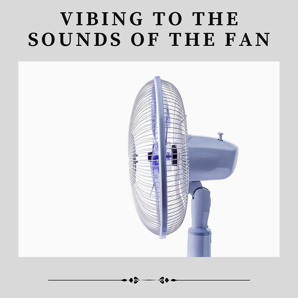 Релиз Vibing to the Sounds of the Fan