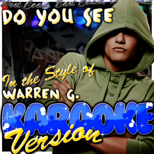 Релиз Do You See (In the Style of Warren G.) [Karaoke Version]