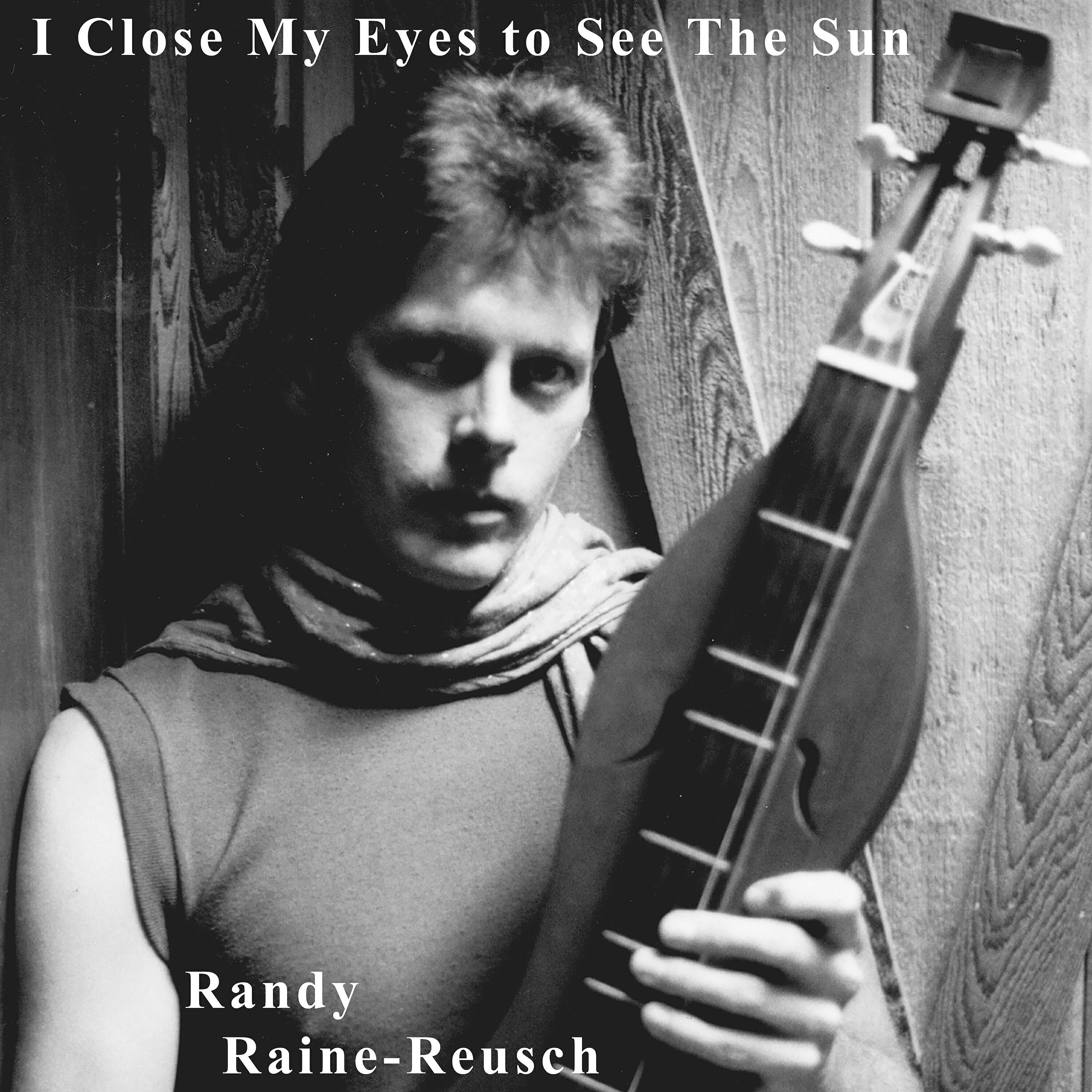 Релиз I Close My Eyes to See the Sun
