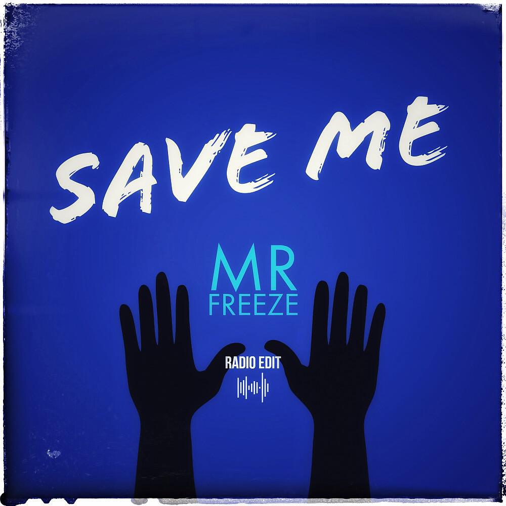 Релиз Save Me (Radio Edit)