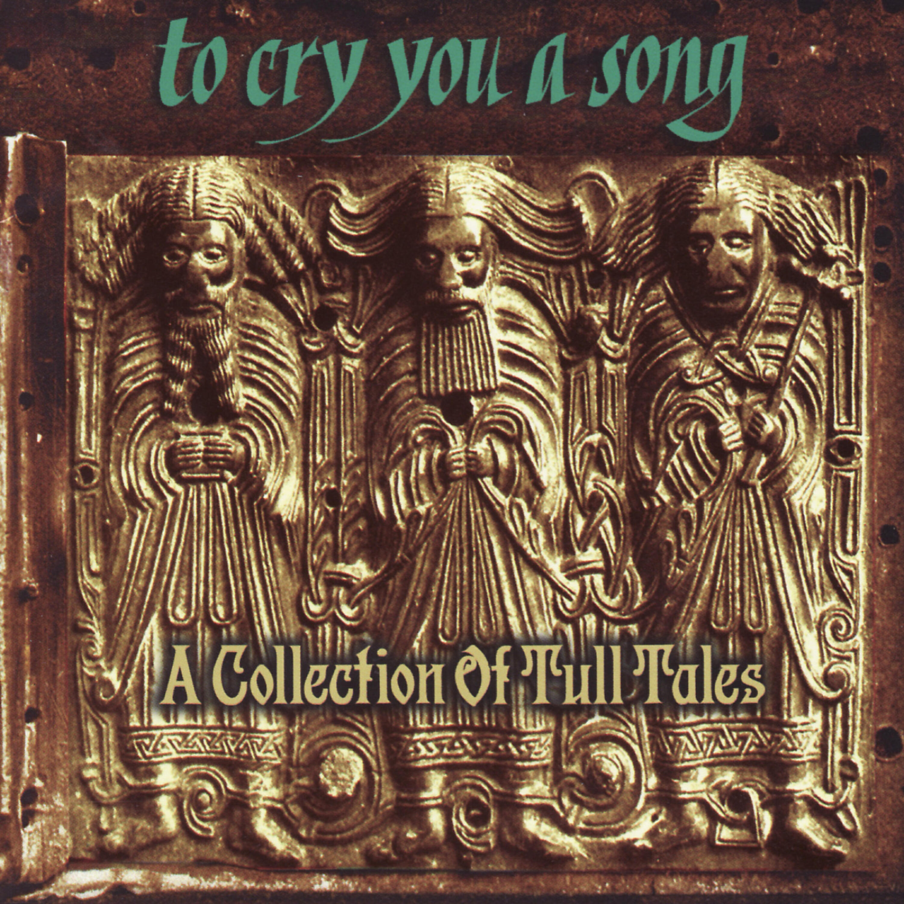 Релиз To Cry You a Song: A Collection of Tull Tales