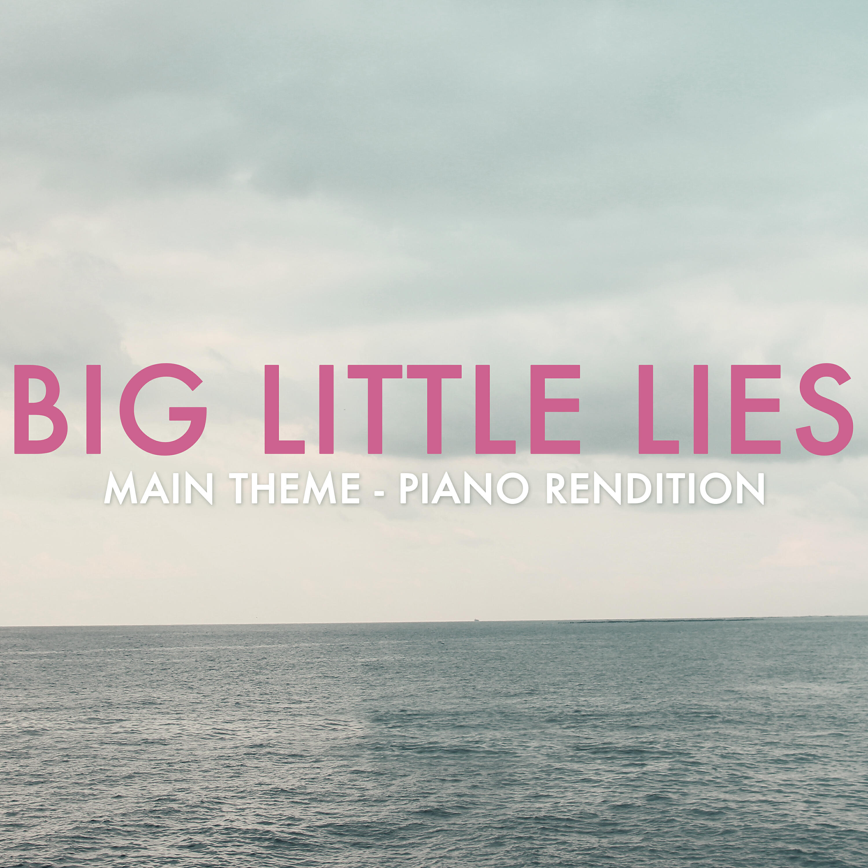 Релиз Cold Little Heart (Big Little Lies Main Theme) [Piano Rendition]
