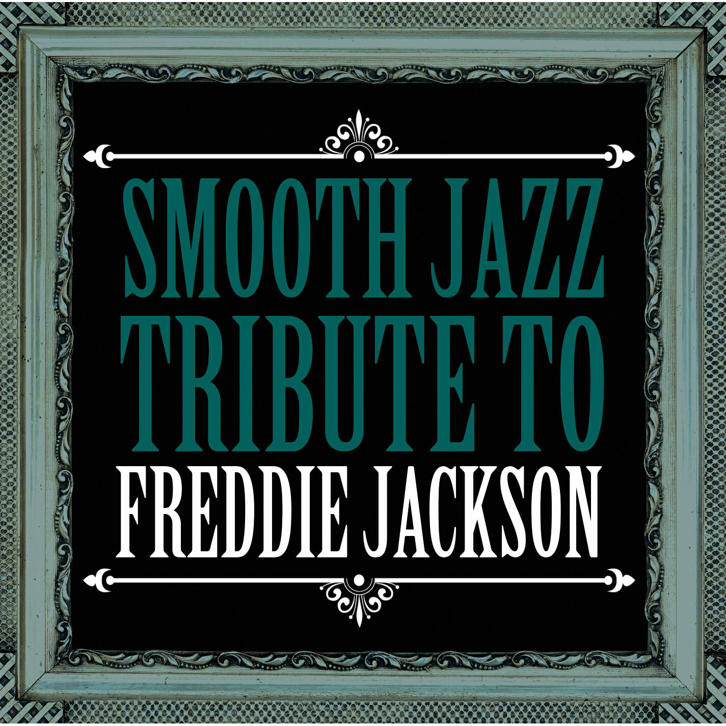 Релиз Smooth Jazz Tribute to Freddie Jackson