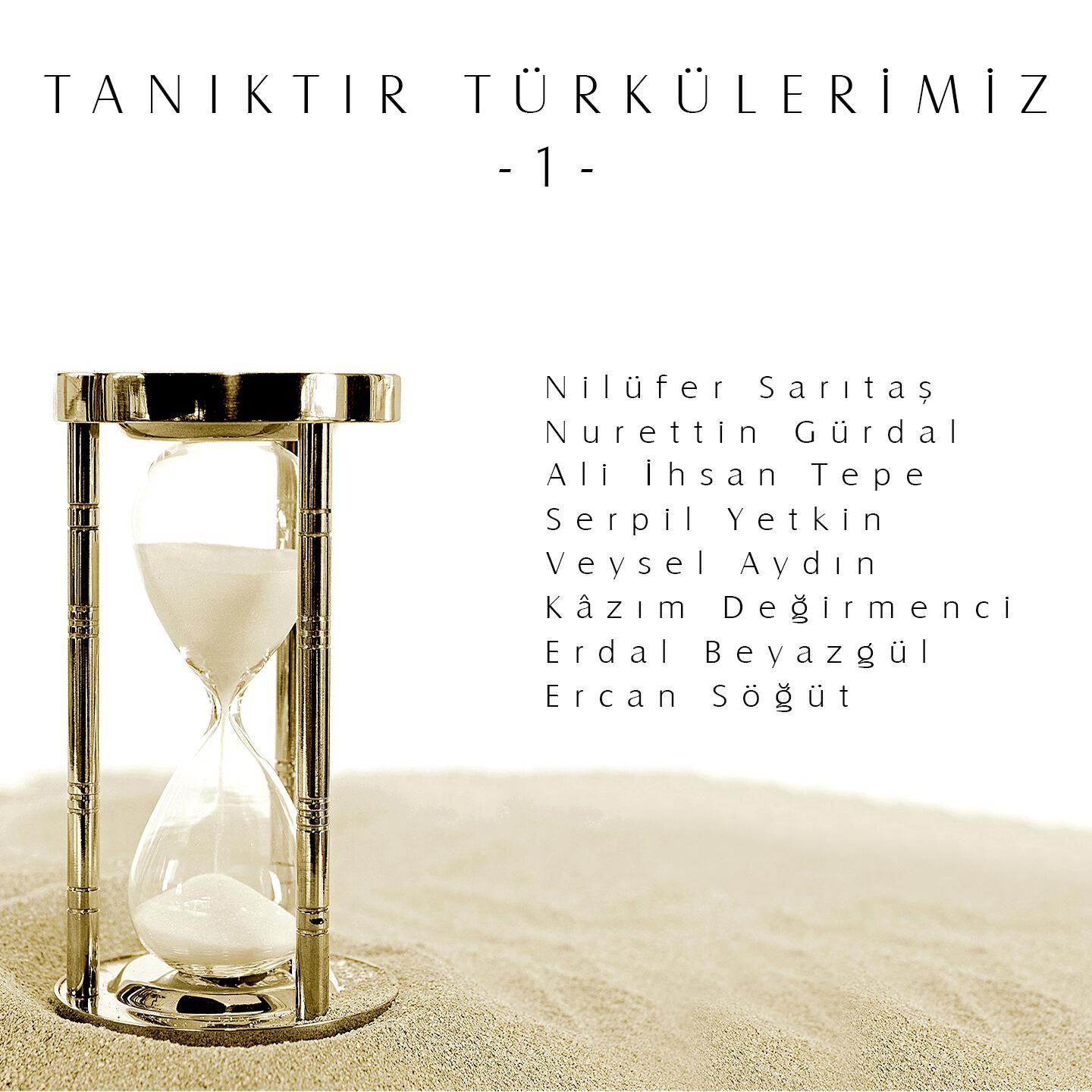 Релиз Tanıktır Türkülerimiz, Vol. 1