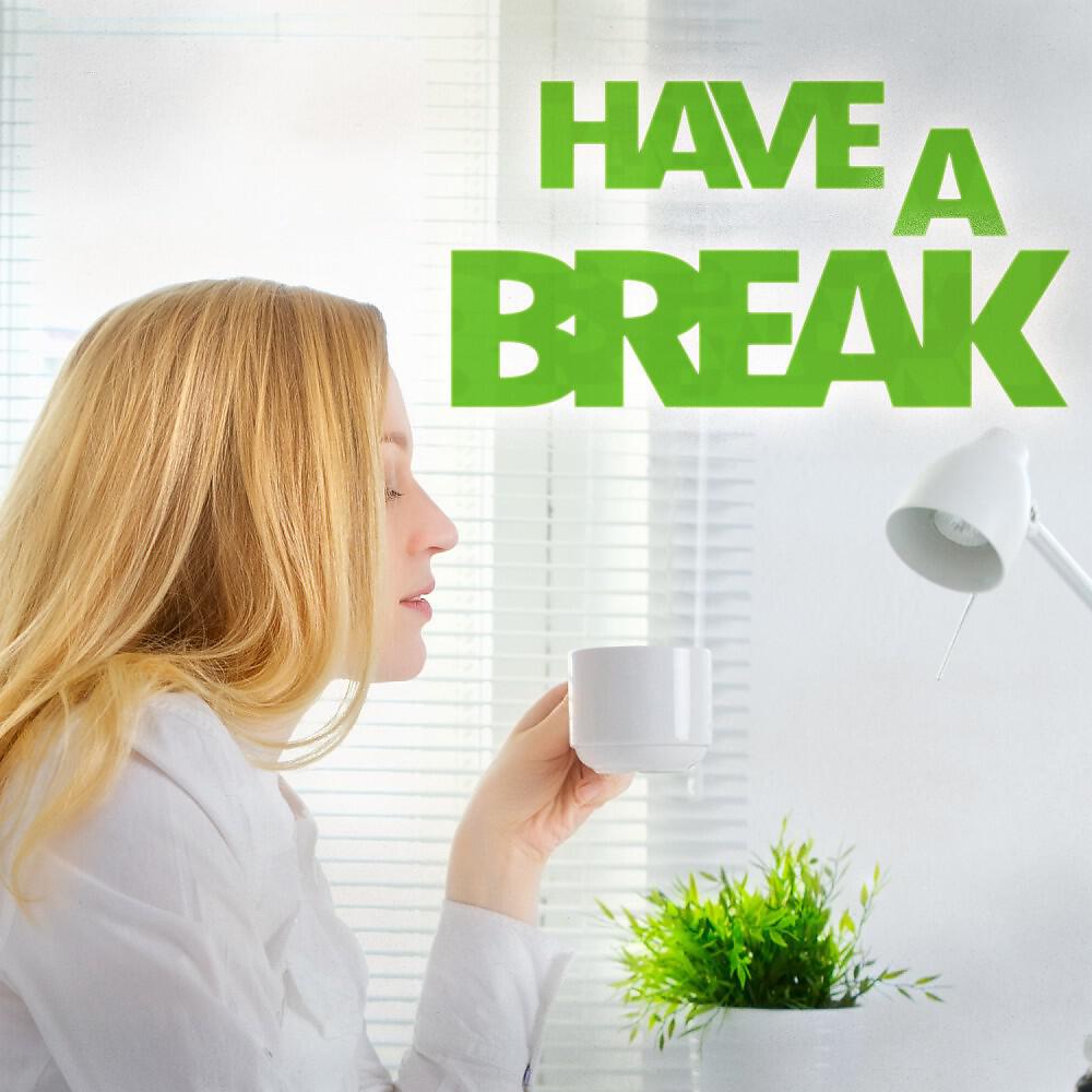Релиз Have a Break