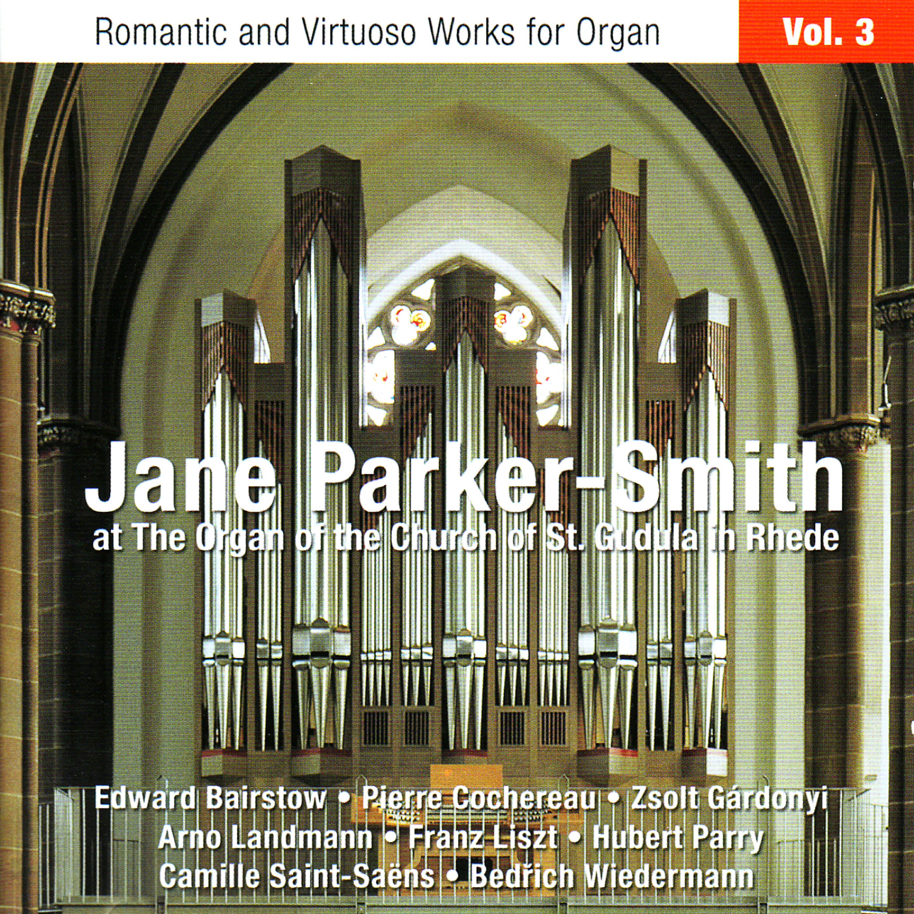 Релиз Bairstow, Cochereau, Gárdonyi, Landmann, Liszt, Parry, Saint-Saëns & Wiedermann: At the Organ of the Church of St. Gudula