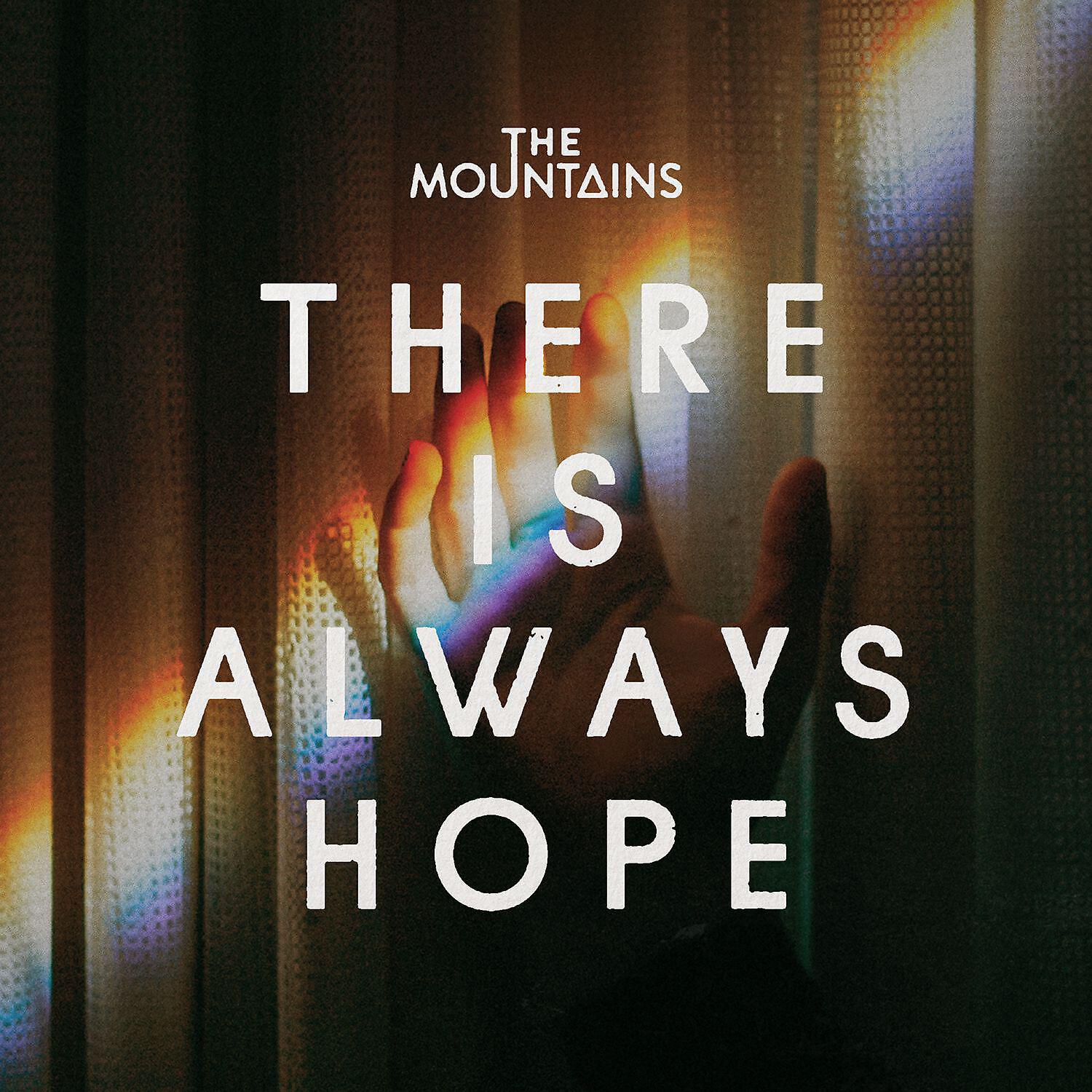 Релиз There Is Always Hope