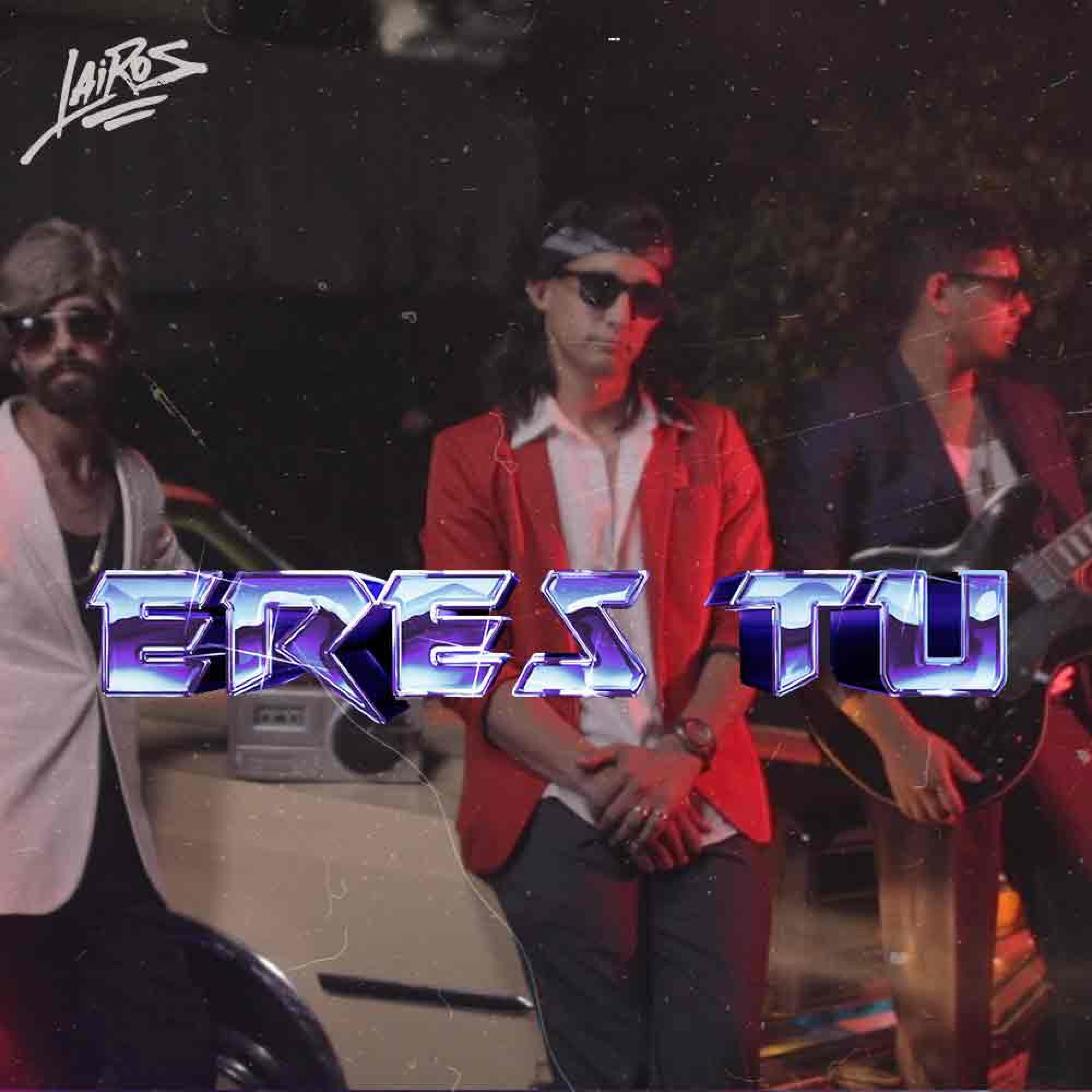Релиз Lairos (Eres tu)