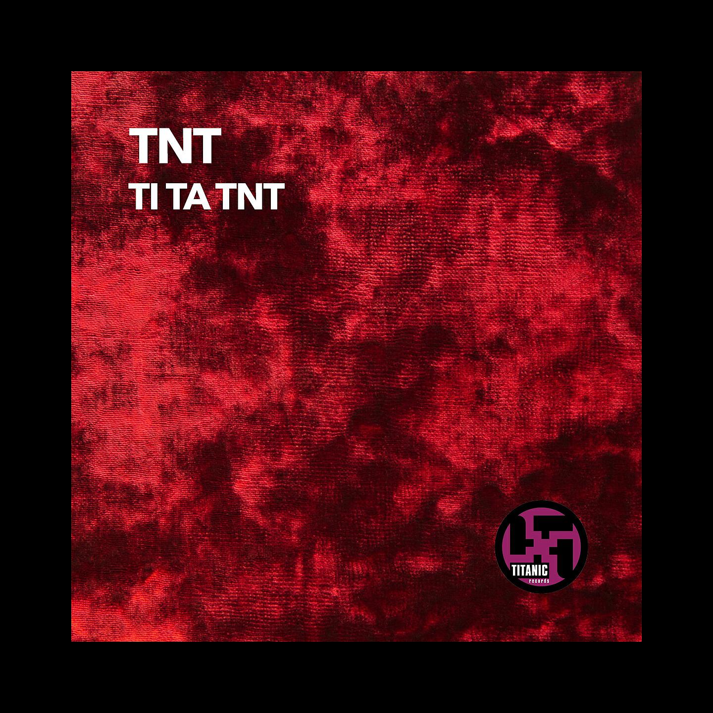 Релиз Ti Ta TNT