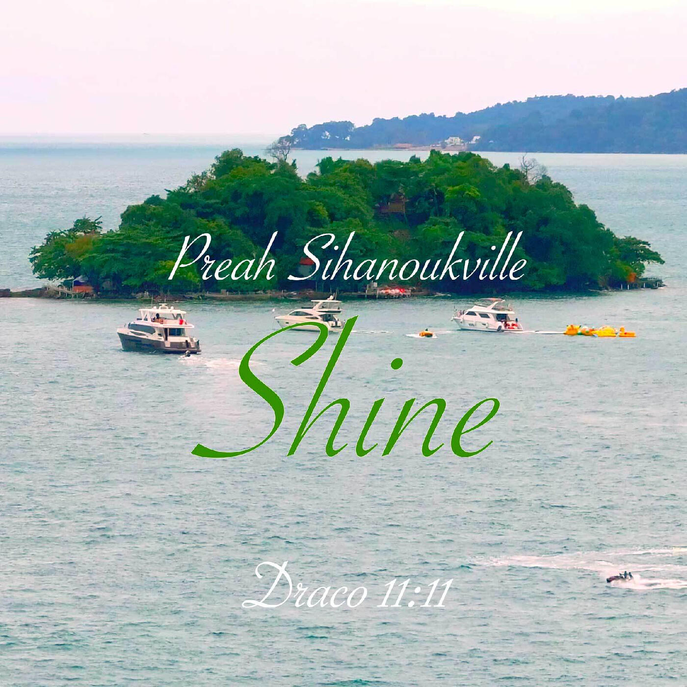 Релиз Preah Sihanoukville Shine