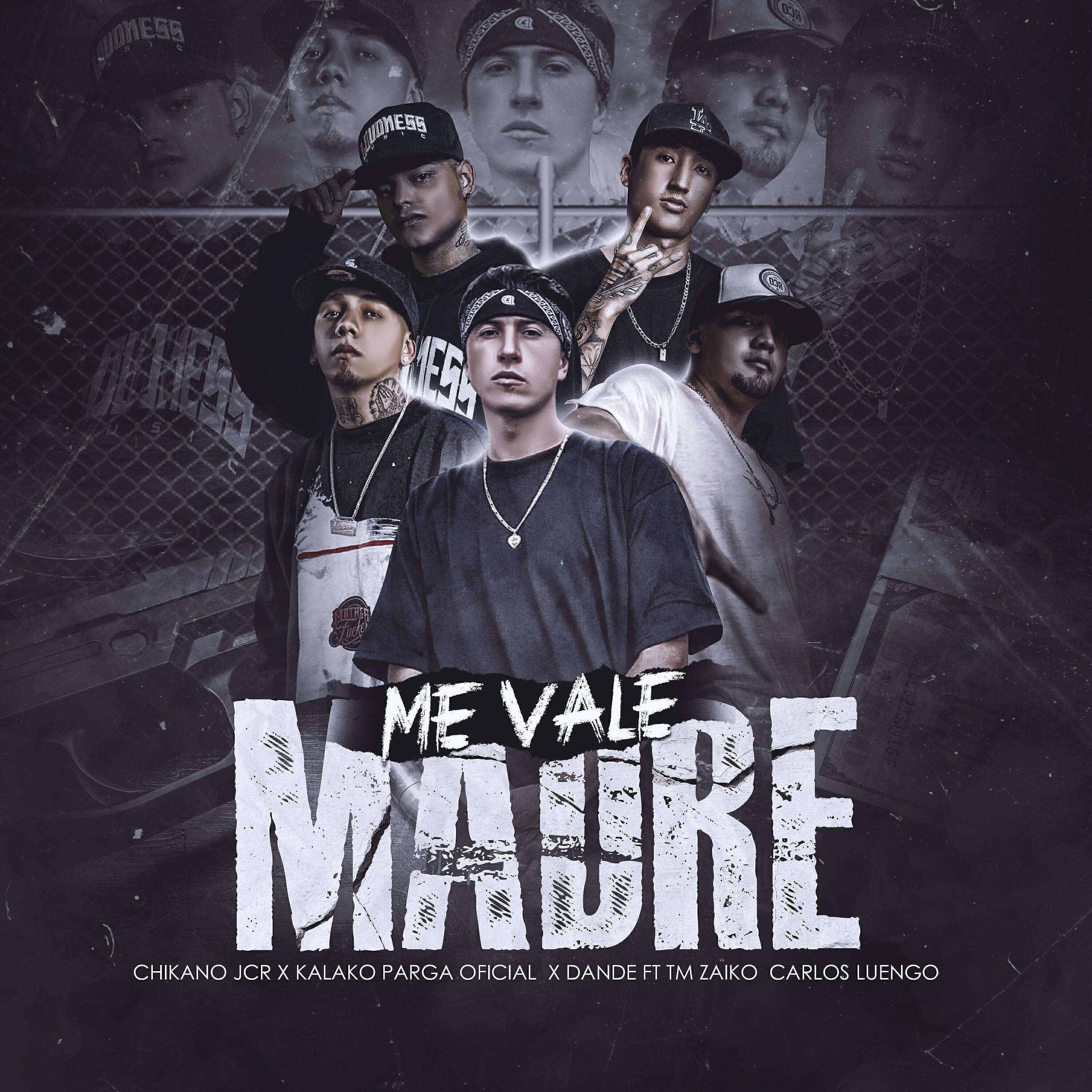 Скачать песню Chikano jcr, Kalako Parga Oficial, Dande, Carlos Luengo, Tm Zaiko - Me Vale Madre бесплатно в MP3 для Android и iOS