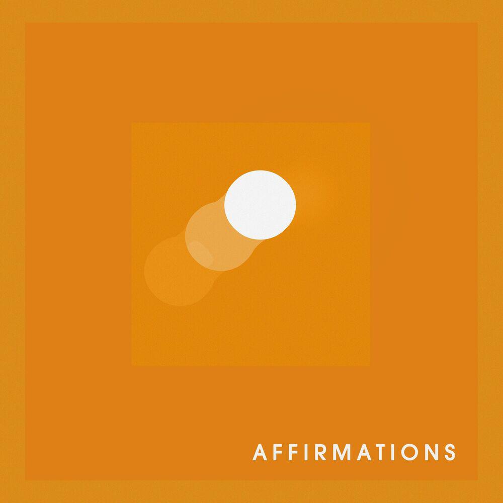Релиз Affirmations
