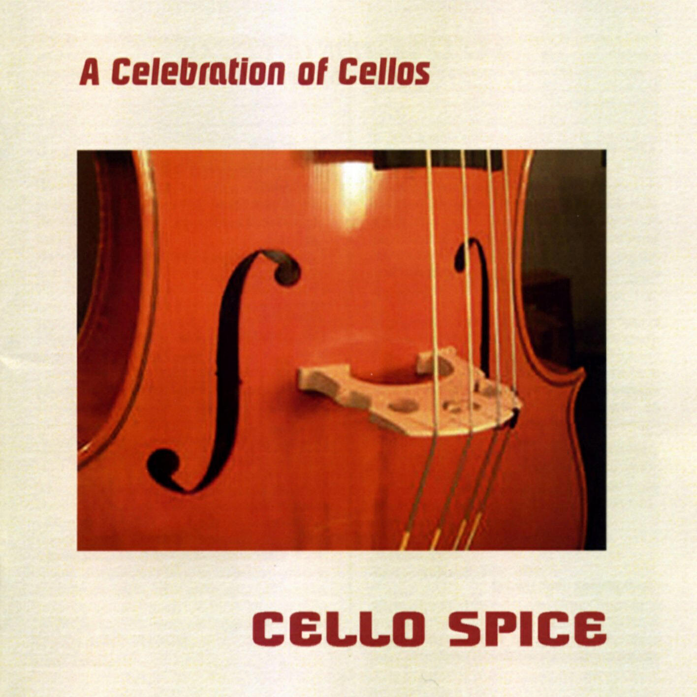 Релиз Cello Spice: A Celebration of Cellos