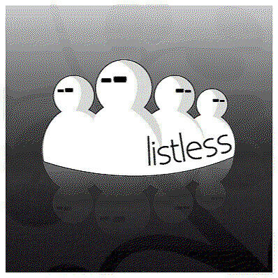 Listless