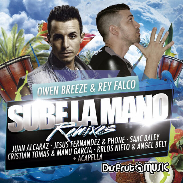 Релиз Sube la Mano (Remixes)