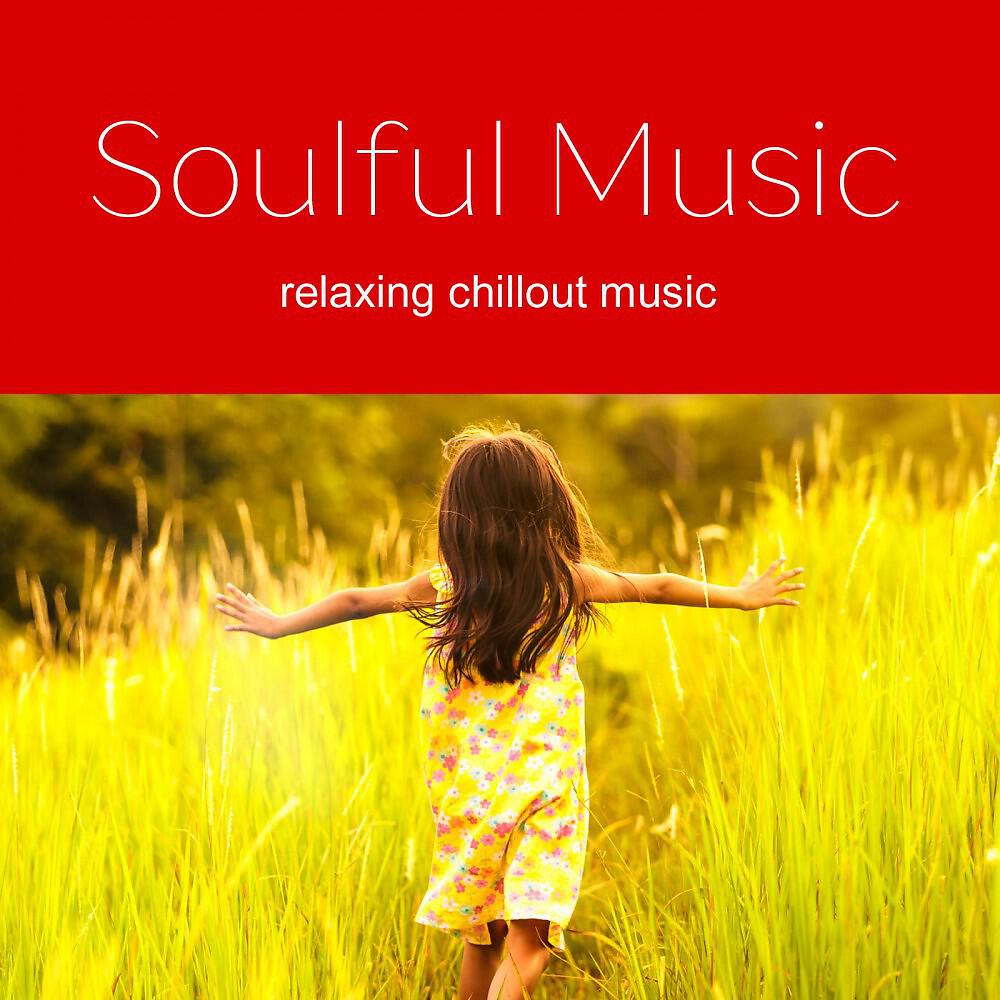 Релиз Soulful Music - Music for the Soul 2017