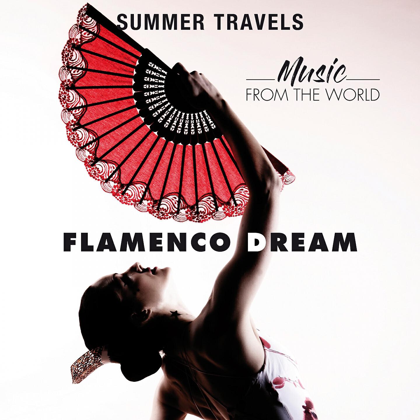 Релиз Summer Travels: Music From The World Flamenco Dream