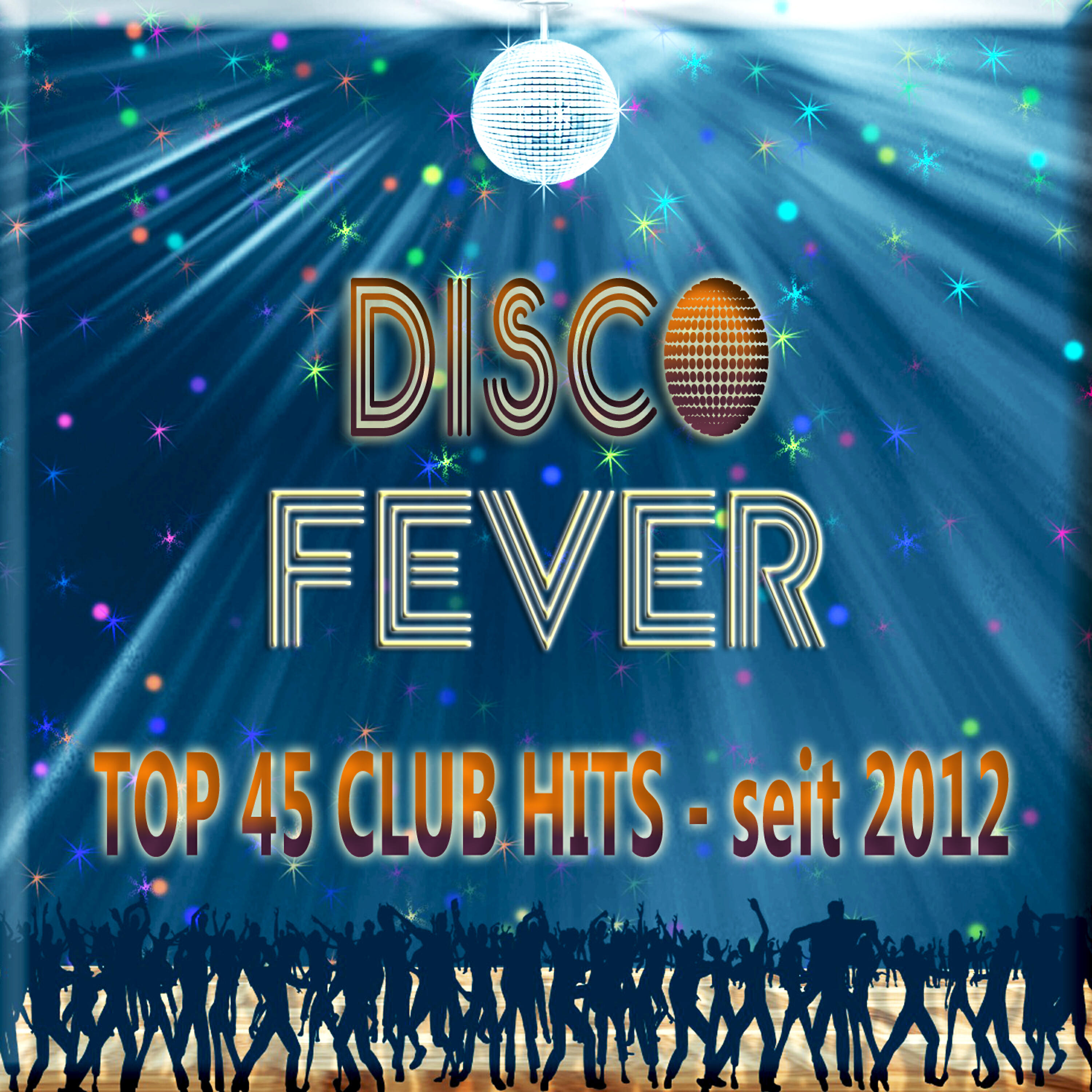 Постер альбома Disco Fever - Top 45 Club Hits