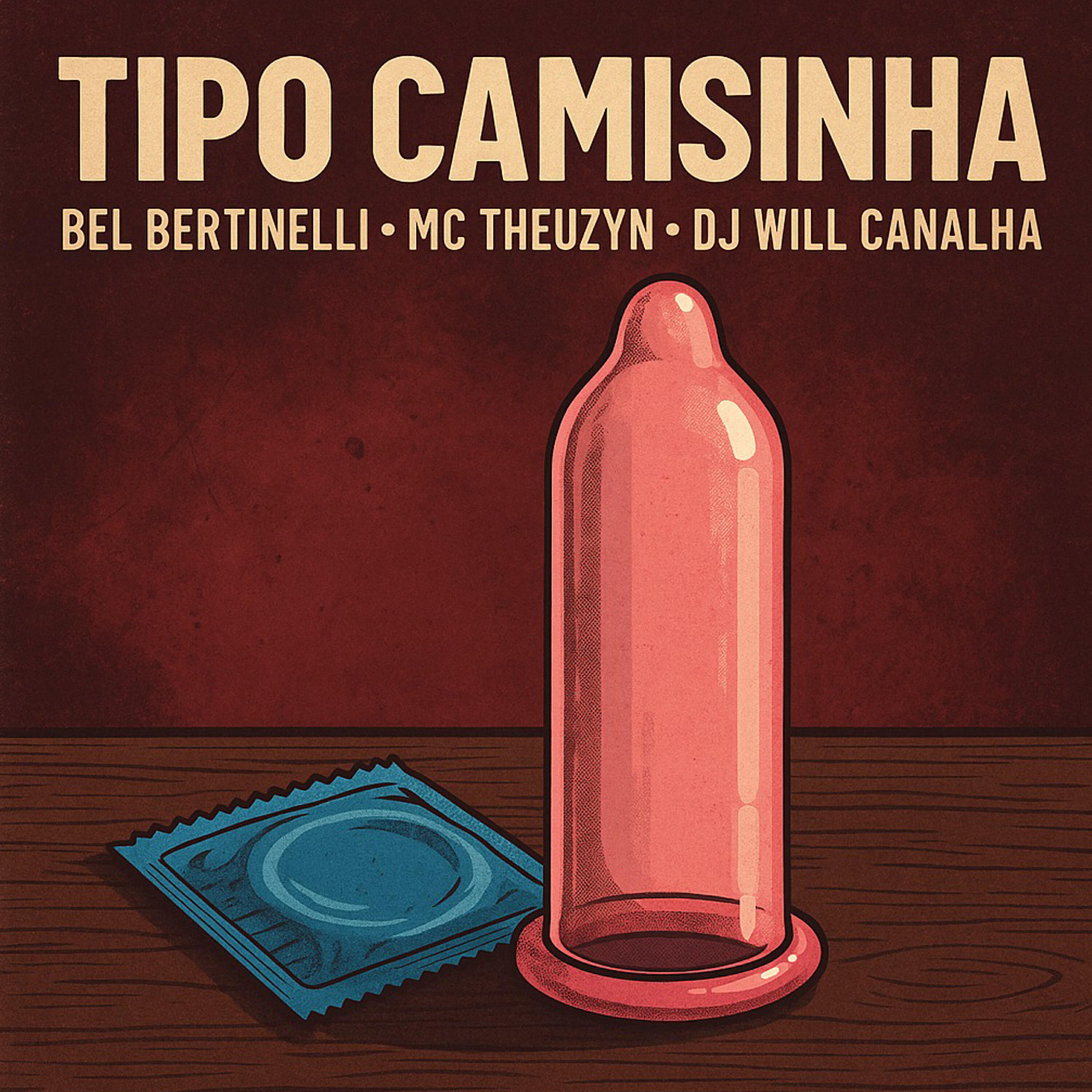 Постер альбома Tipo Camisinha