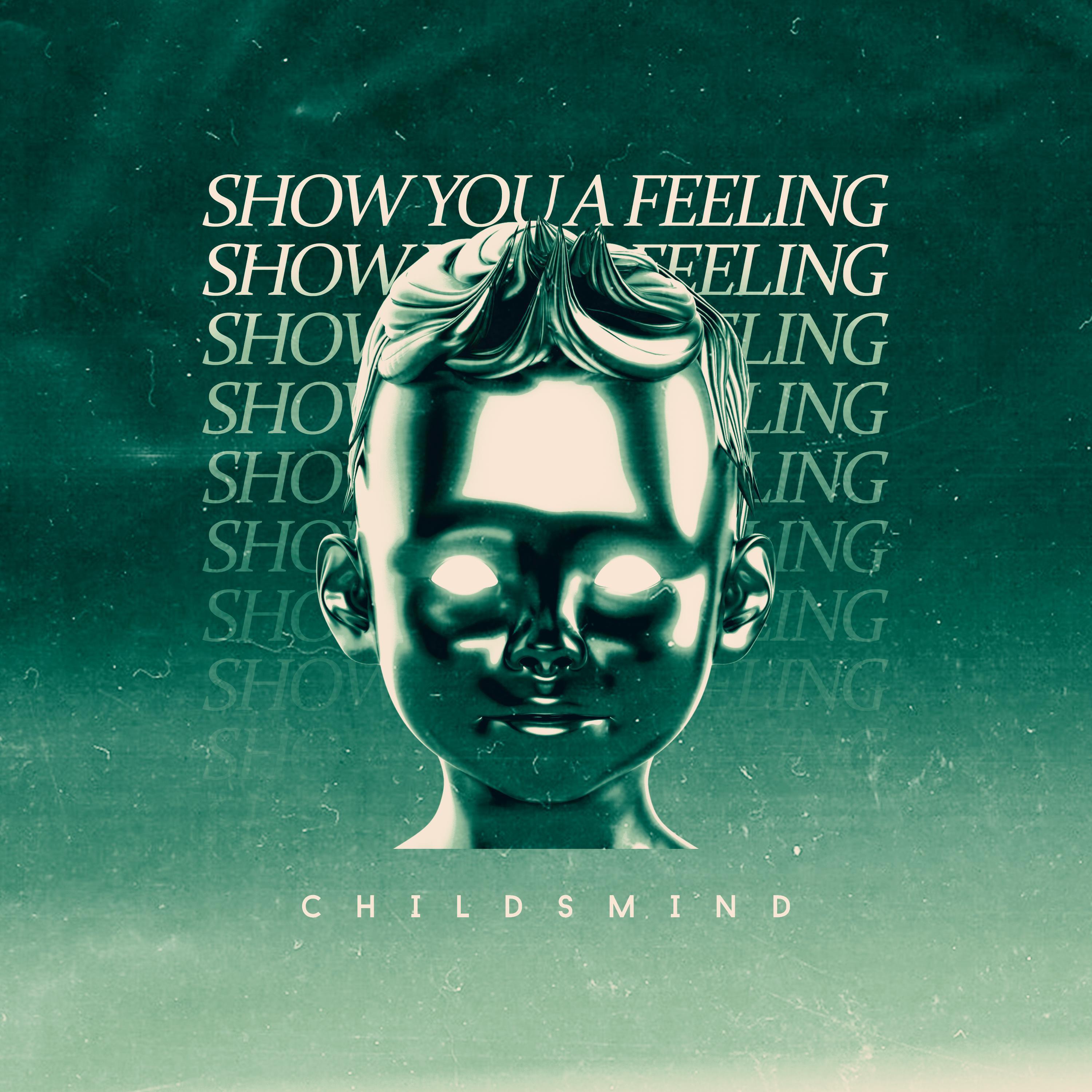 Релиз Show You A Feeling