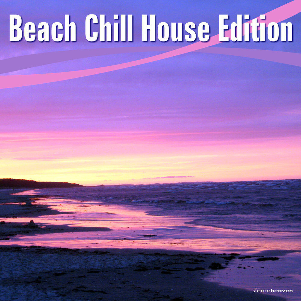 Релиз Beach Chill House Edition