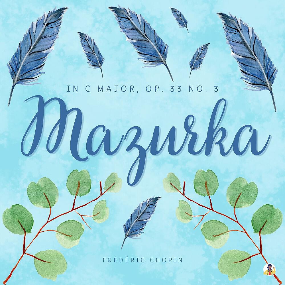 Релиз Mazurka in C Major, Op. 33 No. 3