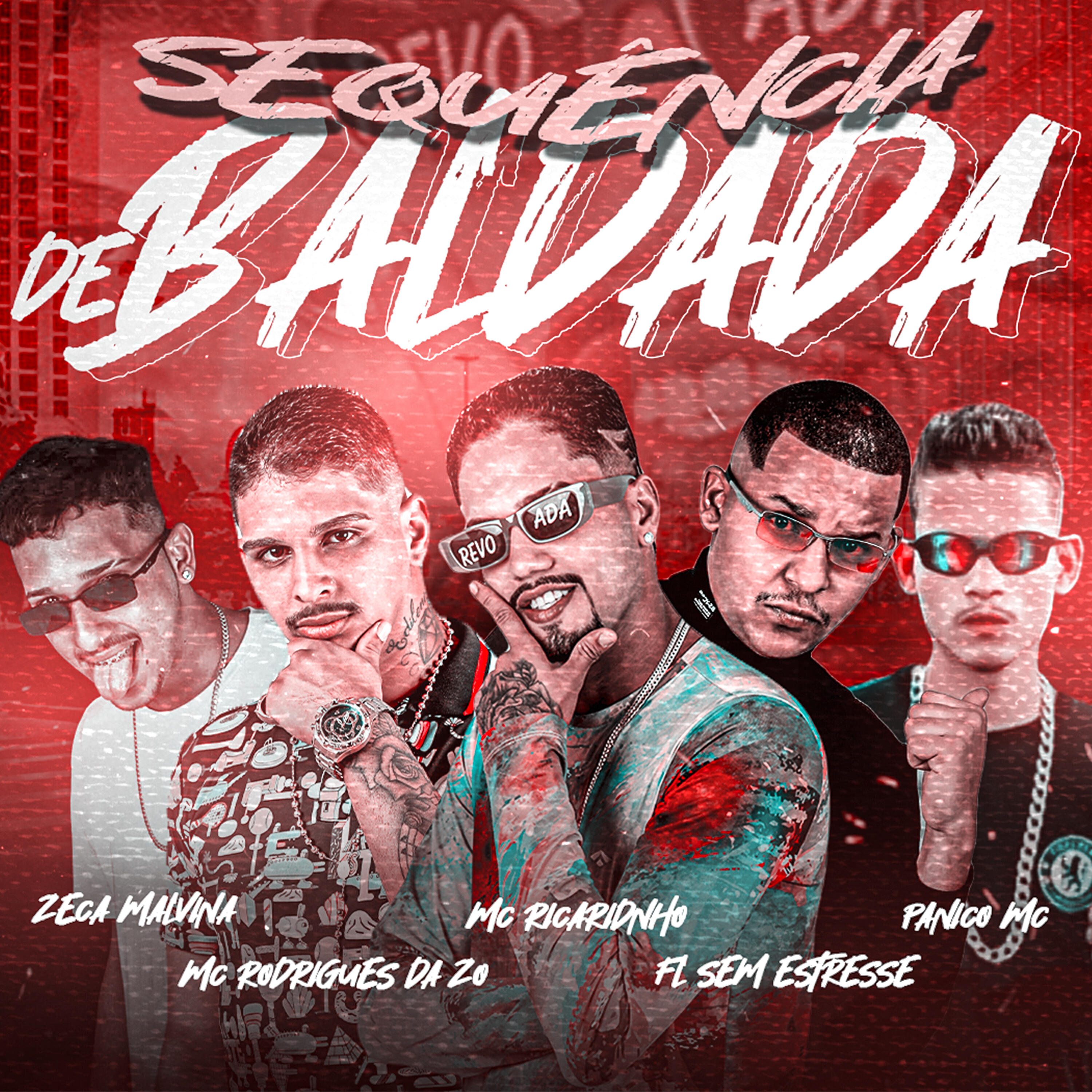 Скачать песню Panico Mc, Mc Rodrigues da ZO, MC Ricardinho, Zeca Malvina, Fl Sem Estresse - Sequência de Baldada бесплатно в MP3 для Android и iOS