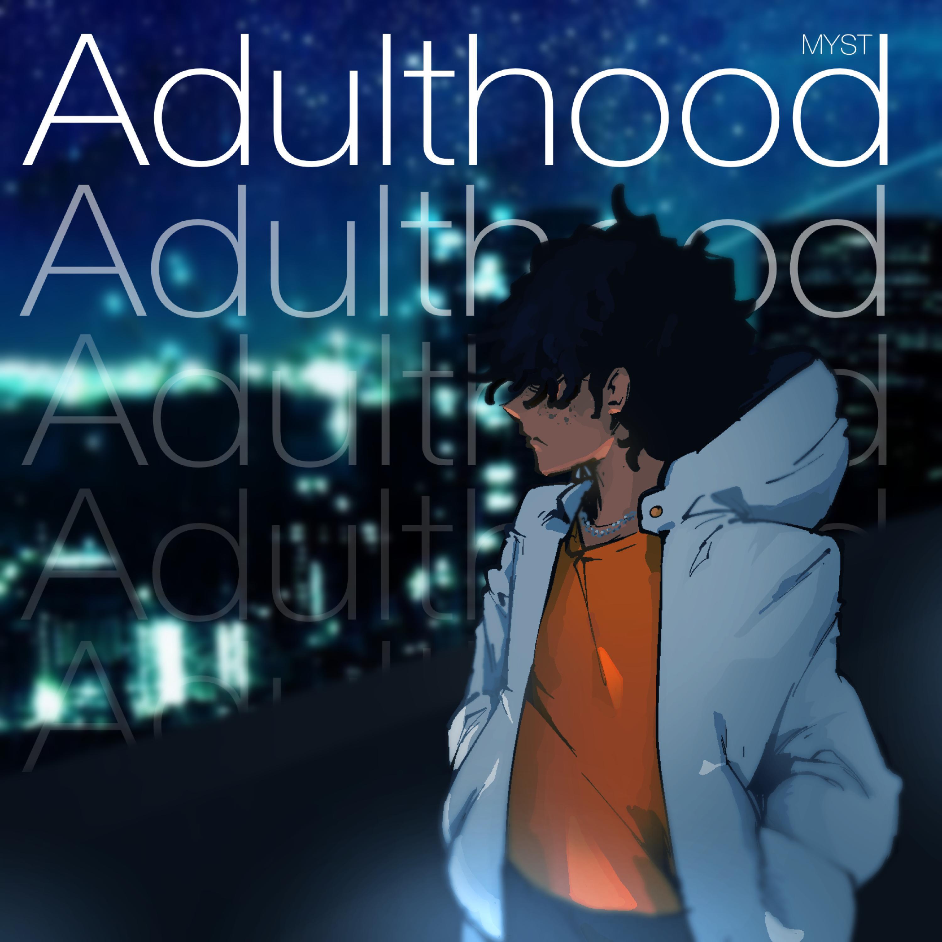 Релиз Adulthood