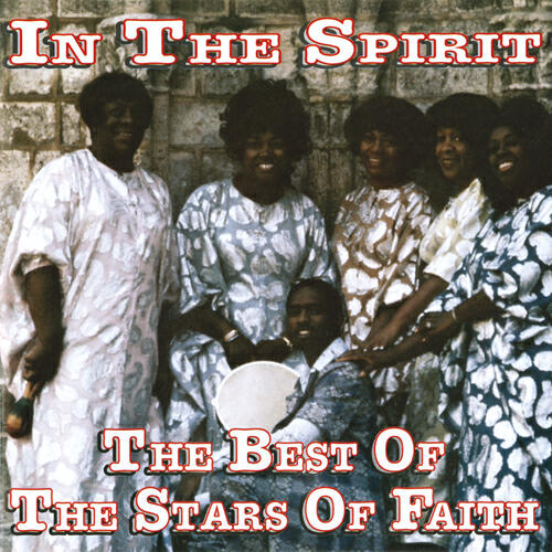 Релиз In The Spirit: The Best Of The Stars Of Faith