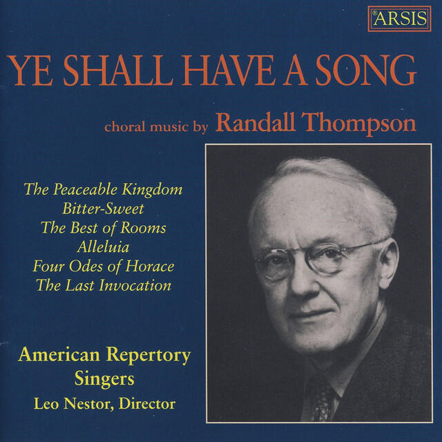 Релиз Randall Thompson: Ye Shall Have a Song