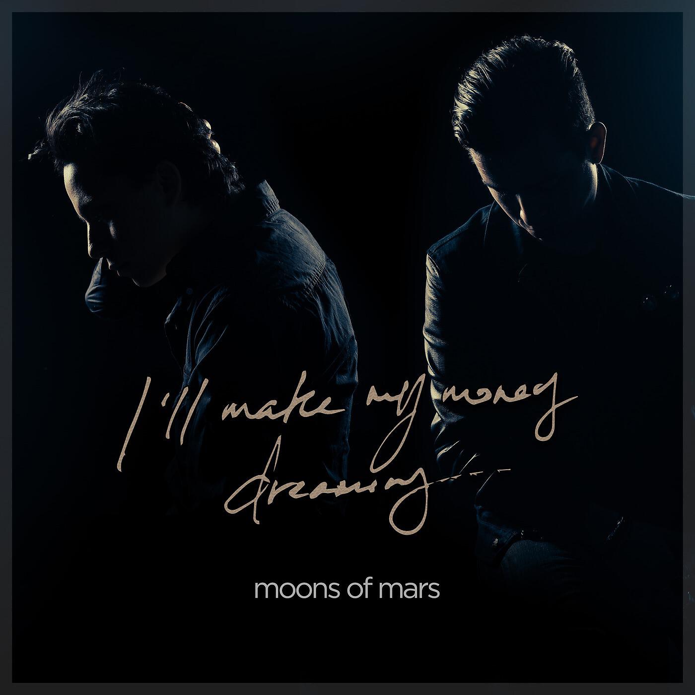 Релиз I'll Make My Money Dreaming