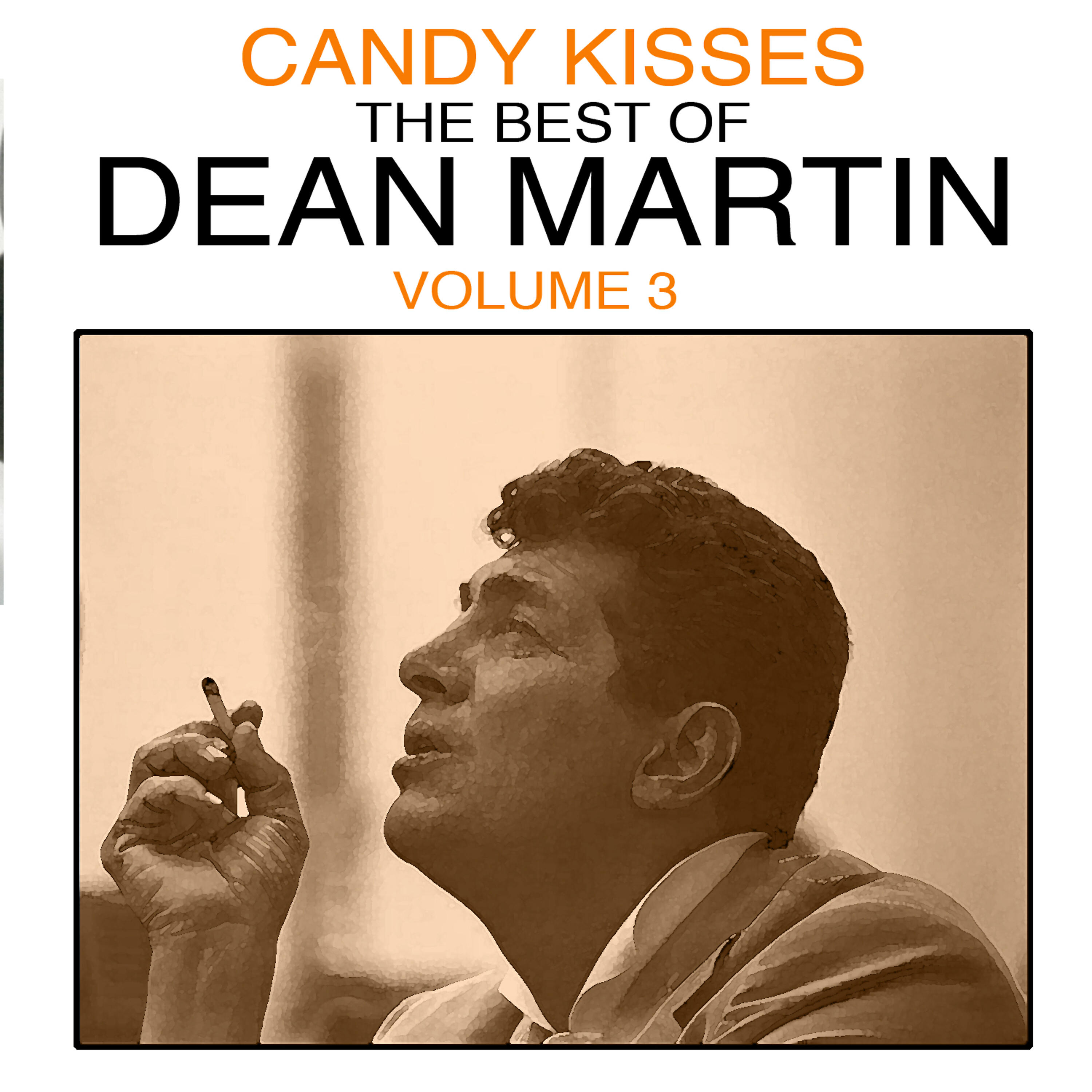 Релиз Candy Kisses: The Best of Dean Martin, Vol. 3