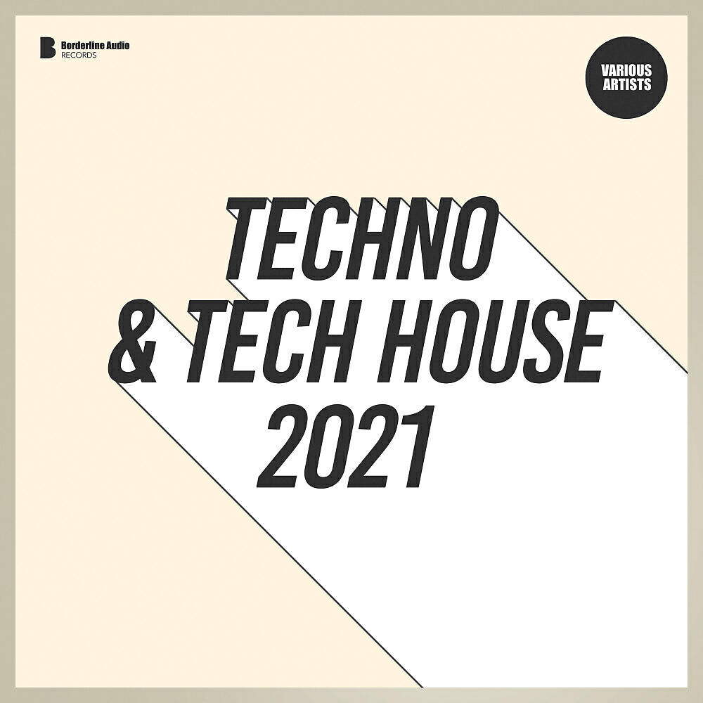 Релиз Techno & Tech House 2021