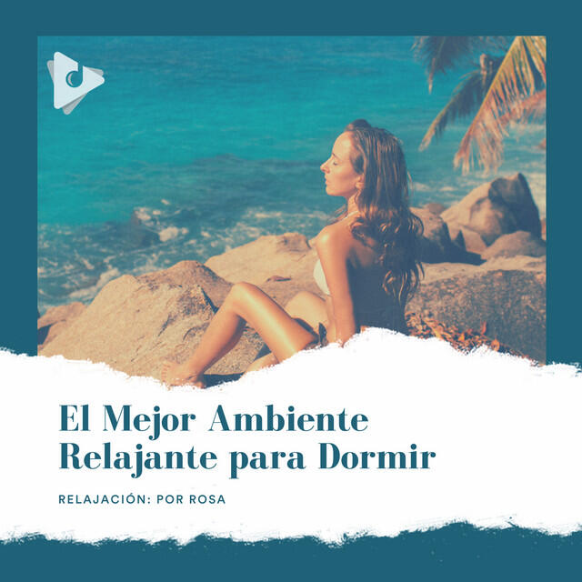 Релиз El Mejor Ambiente Relajante para Dormir
