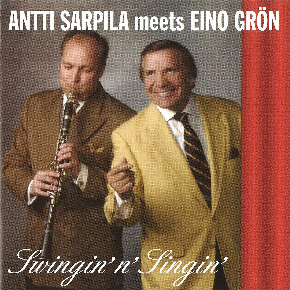 Antti Sarpila meets Eino Grön