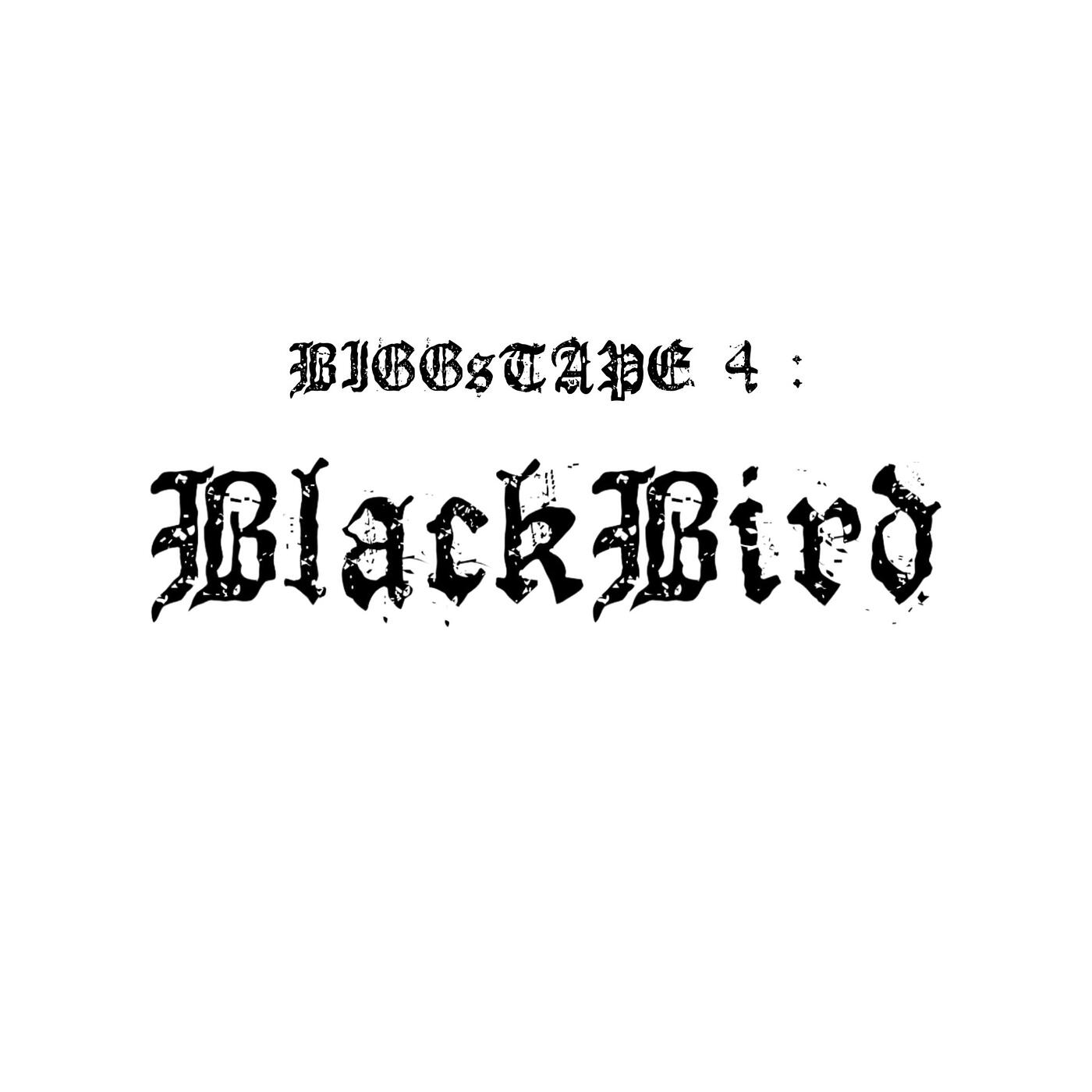 Релиз Biggstape 4: Blackbird
