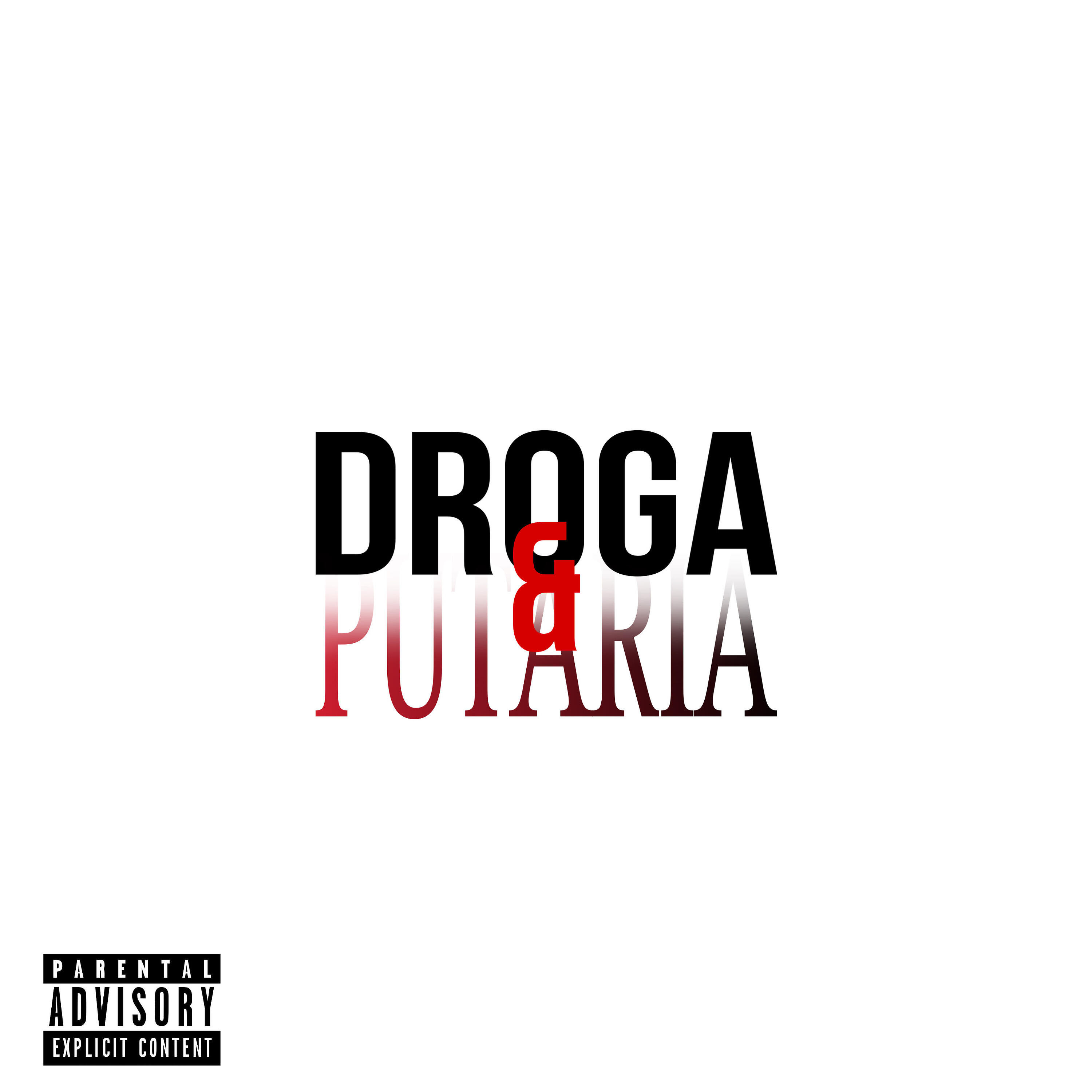 Релиз Droga & Putaria