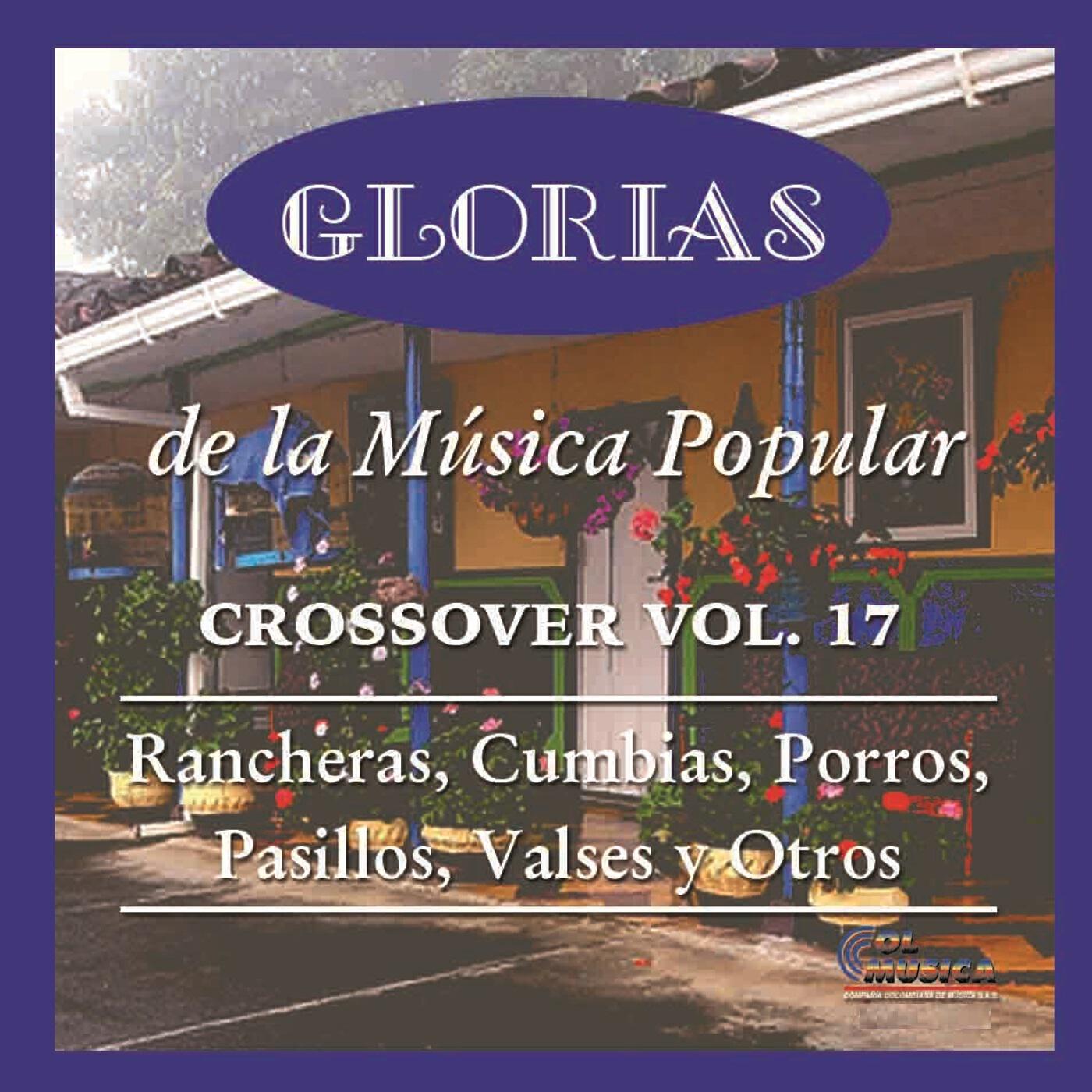 Релиз Glorias de la Música Popular, Vol. 17