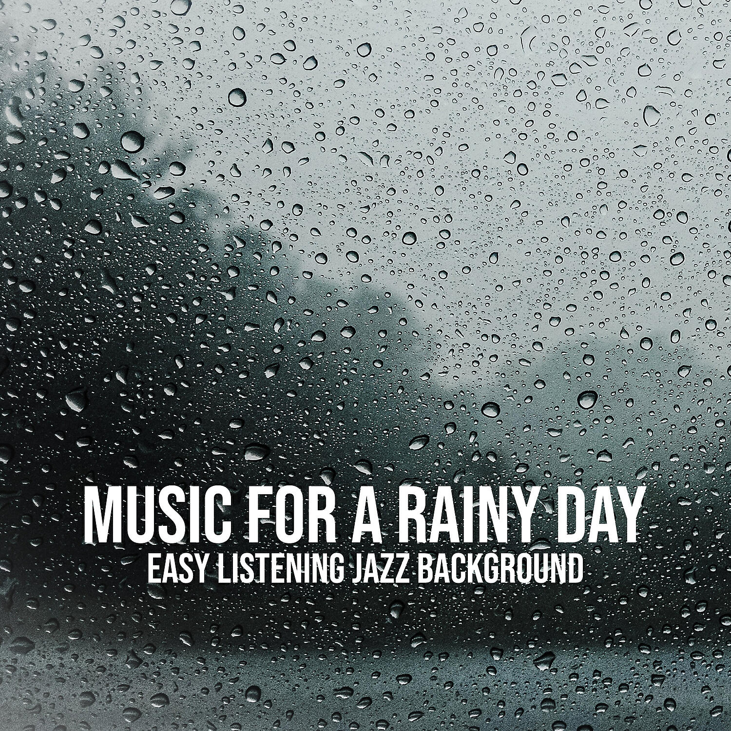 Релиз Music for a Rainy Day: Easy Listening Jazz Background