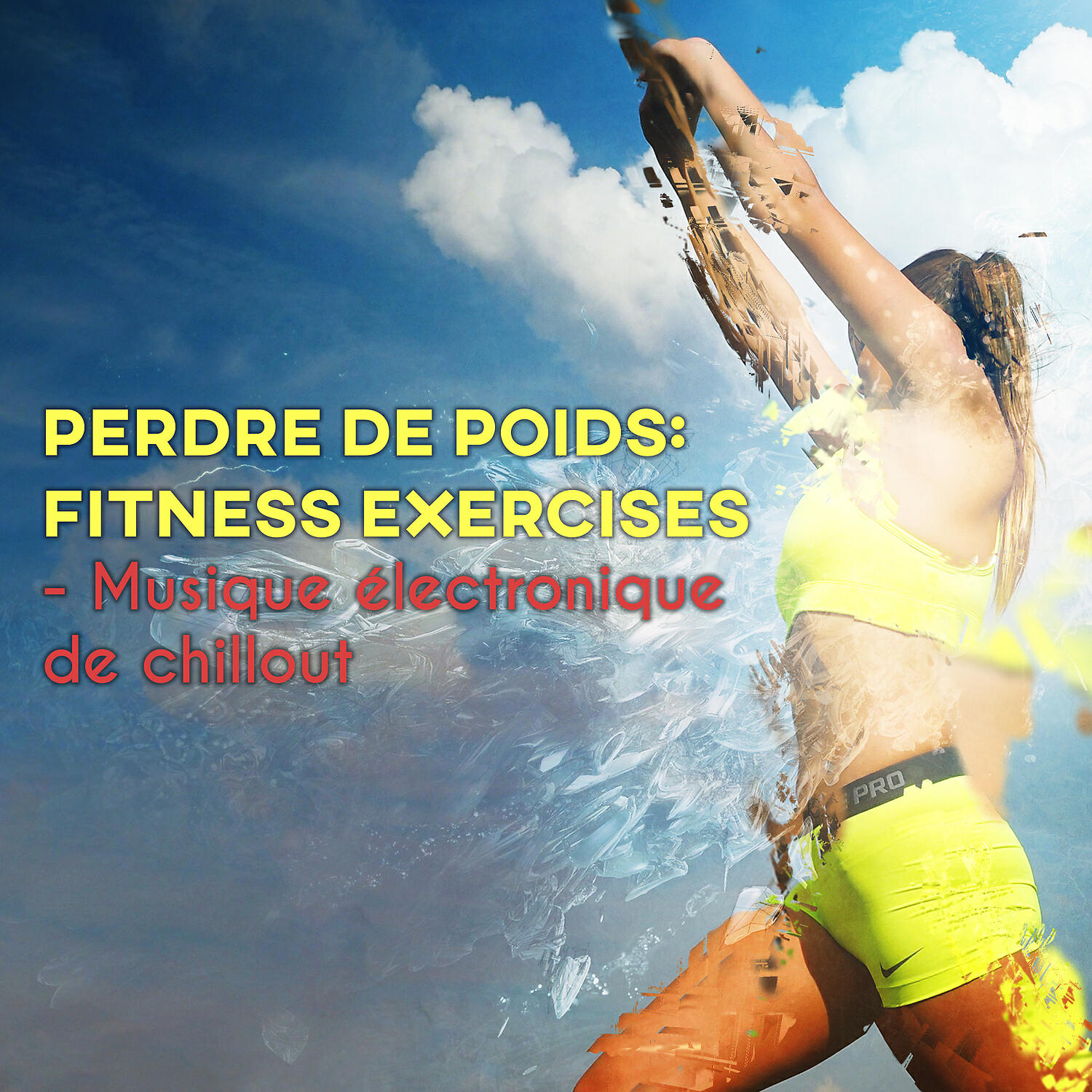 Релиз Perdre de poids: Fitness exercises - Musique électronique de chillout pour le workout (La gymnastique et la musculation), Cours d'exécution, Yoga, Pilates et la zumba