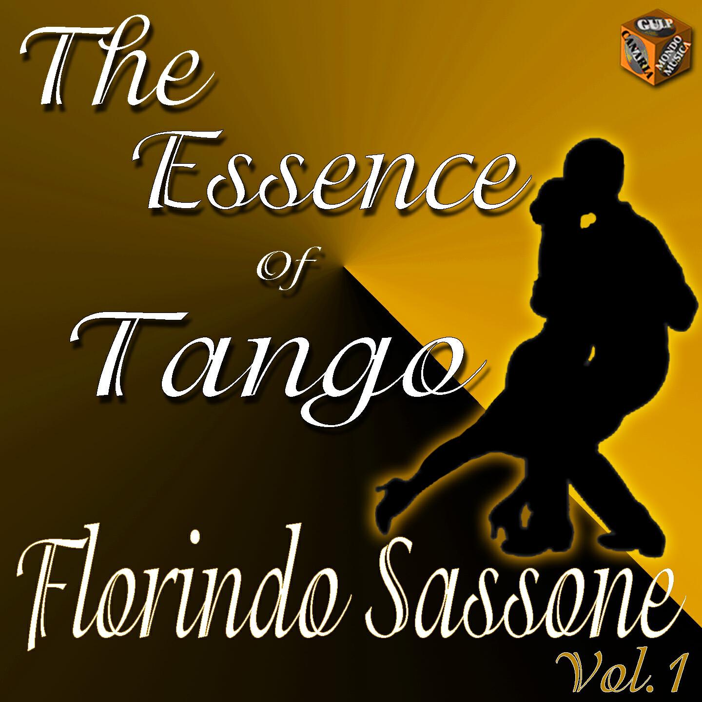 Релиз The Essence of Tango: Florindo Sassone, Vol. 1