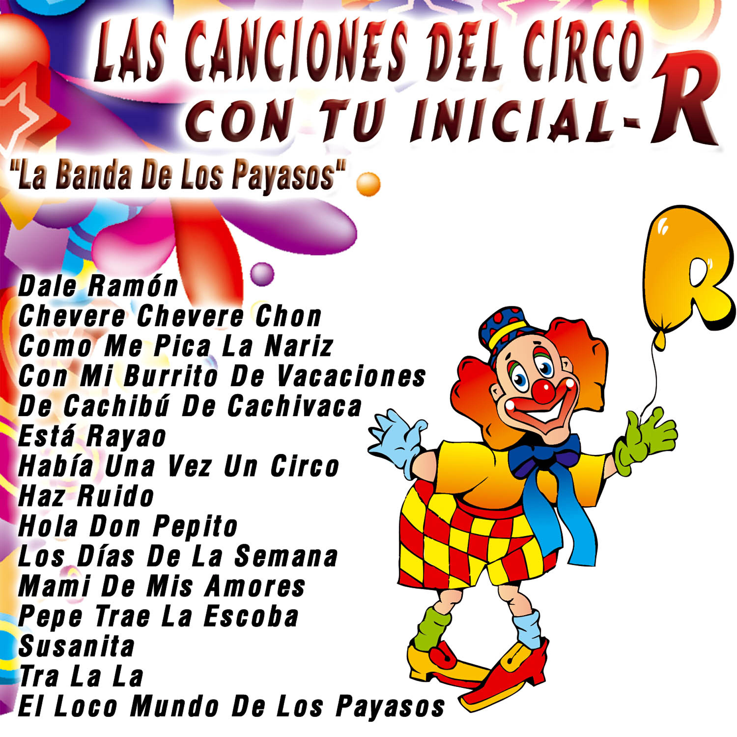 Релиз Las Canciones del Circo Con Tu Inicial: R