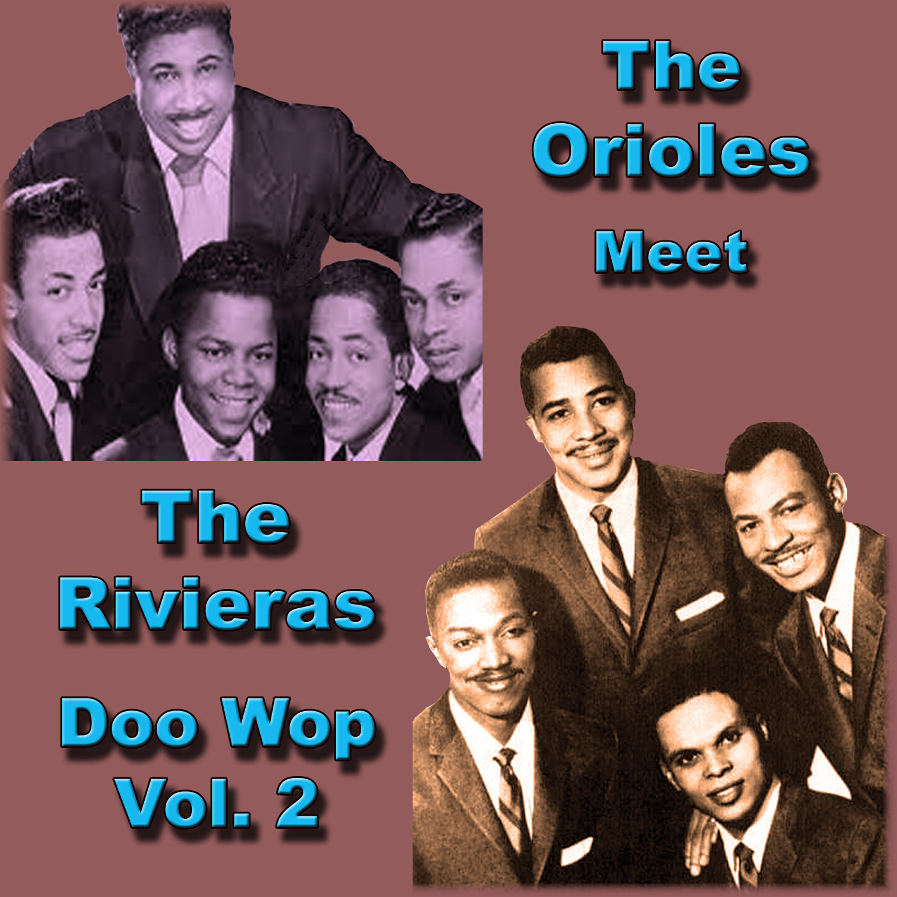 Постер альбома The Orioles Meet the Rivieras Doo Wop, Vol. 1
