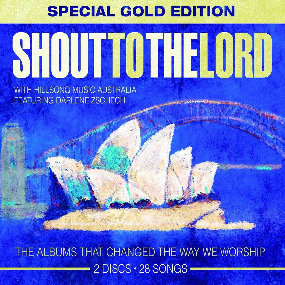 Релиз Shout to the Lord (Special Gold Edition)