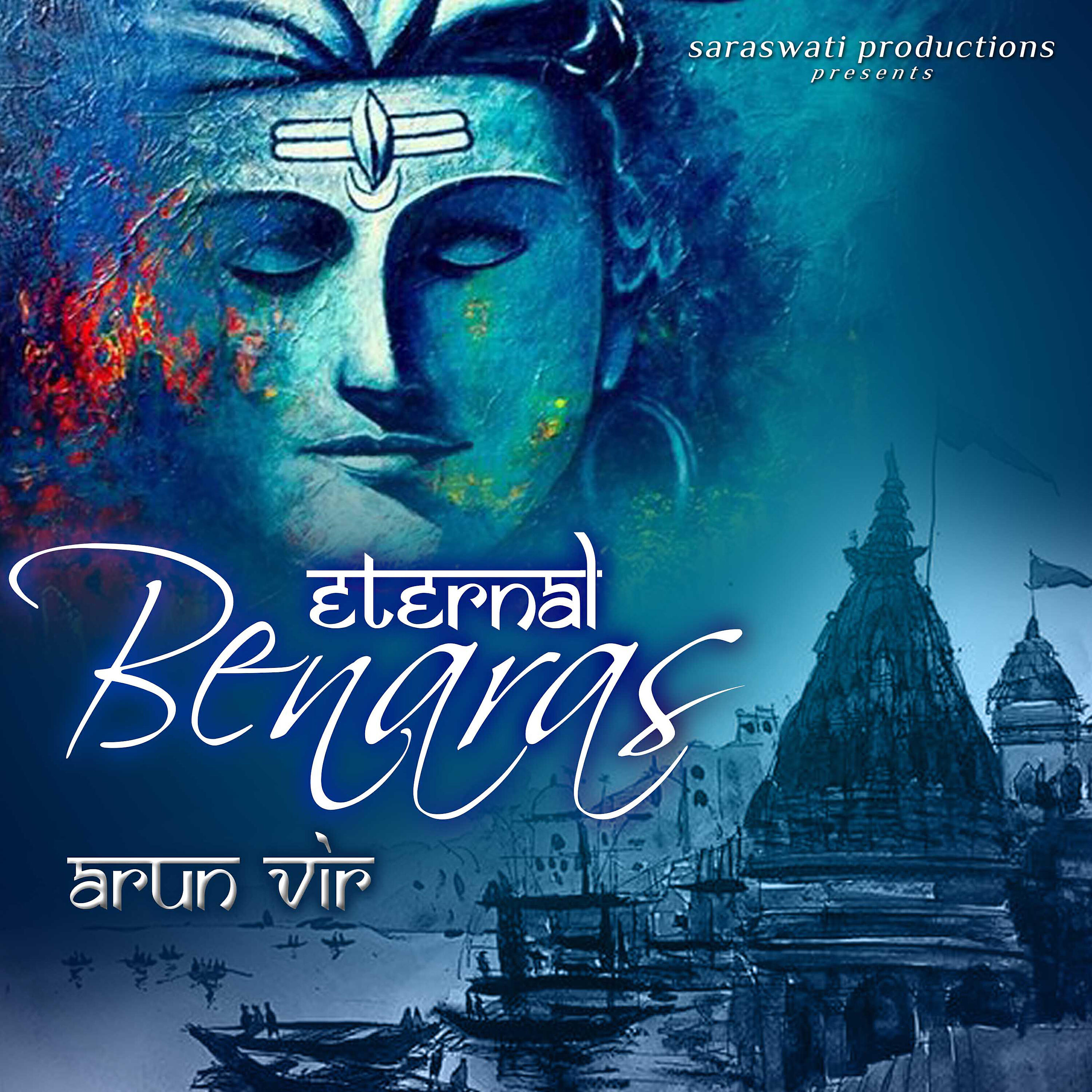 Релиз Eternal Benaras - the City of Lord Shiva